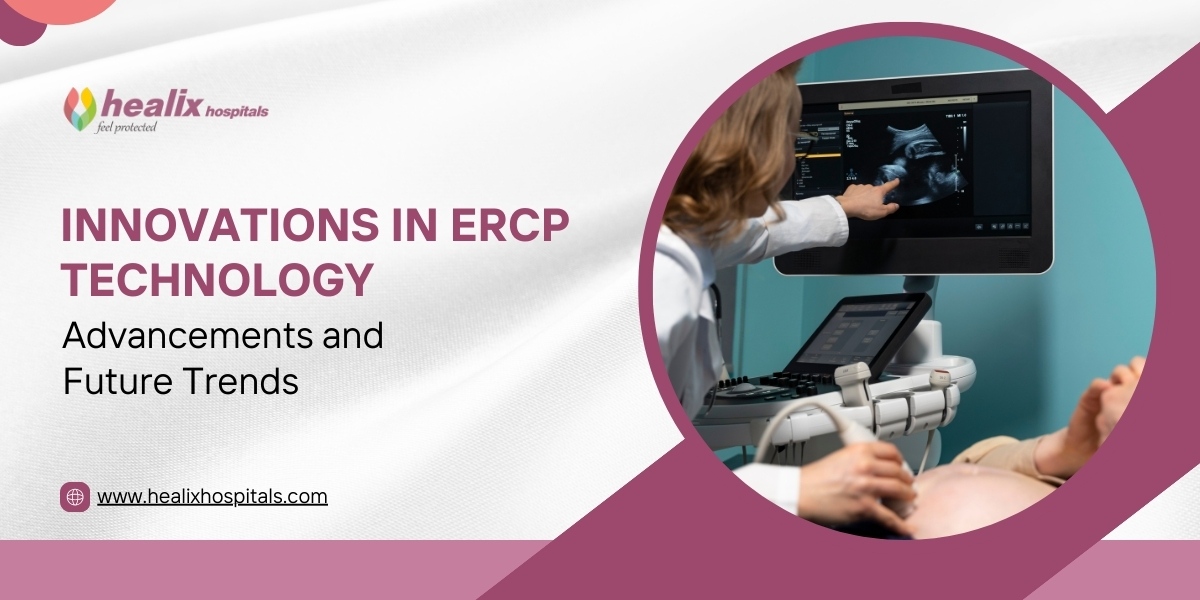 Innovations in ERCP Technology: Advancements and Future Trends